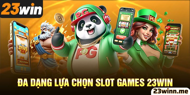 Đăng nhập 23win trải nghiệm thế giới game khủng